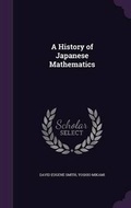 Cover: A History of Japanese Mathematics - Palala Press