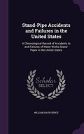Cover: Stand-Pipe Accidents and Failures in the United States - Palala Press