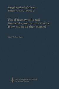 Enlarge image Cover: Fiscal Frameworks and Financial Systems in East Asia - University of Toronto Press