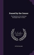 Cover: Passed by the Censor - Palala Press
