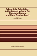 Cover: Erkenntnis Orientated: A Centennial Volume for Rudolf Carnap and Hans Reichenbach - Springer