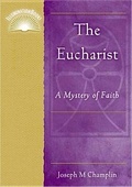 Cover: The Eucharist - Paulist Press International,U.S.