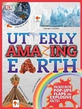 Cover: Utterly Amazing Earth - DK Children
