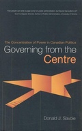 Cover: Governing from the Centre - University of Toronto Press