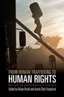 Cover: From Human Trafficking to Human Rights - University of Pennsylvania Press