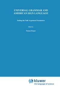 Abbildung von: Universal Grammar and American Sign Language - Kluwer Academic Publishers