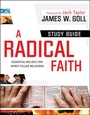 Cover: A Radical Faith Study Guide - Chosen Books, a division of Baker Publishing Group