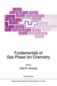 Abbildung von: Fundamentals of Gas Phase Ion Chemistry - Kluwer Academic Publishers