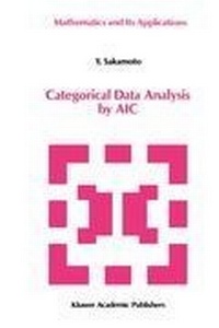 Enlarge image Cover: Categorical Data Analysis by AIC - Kluwer Academic Publishers