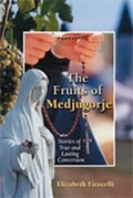 Cover: The Fruits of Medjugorje - Paulist Press International,U.S.