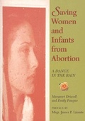 Cover: Saving Women and Infants from Abortion - Paulist Press International,U.S.