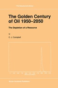 Cover: The Golden Century of Oil 1950-2050 - Springer