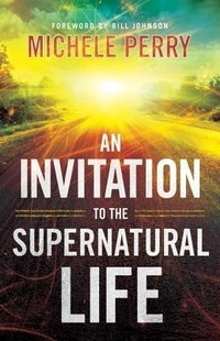 Enlarge image Cover: An Invitation to the Supernatural Life - Revell, a division of Baker Publishing Group