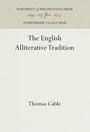 Cover: The English Alliterative Tradition - University of Pennsylvania Press