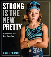 Abbildung von: Strong Is the New Pretty - Workman Adult