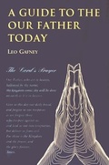 Cover: A Guide to the Our Father Today - Paulist Press International,U.S.
