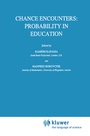 Cover: Chance Encounters: Probability in Education - Springer