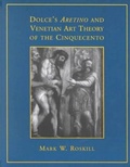Cover: Dolce's 'Aretino' and Venetian Art Theory of the Cinquecento - University of Toronto Press