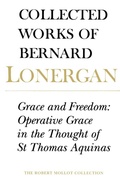 Cover: Grace and Freedom - University of Toronto Press