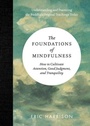 Cover: The Foundations of Mindfulness - The Experiment LLC