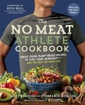 Cover: The No Meat Athlete Cookbook - The  Experiment LLC