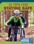 Cover: 12 Tips for Staying Safe - 12-Story Library