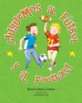 Cover: Juguemos al Futbol y al Football! - Loqueleo