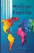 Cover: Las Misiones en la era del Espiritu - Servico de Literatura Cristiana