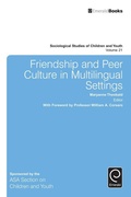Cover: Friendship and Peer Culture in Multilingual Settings - Emerald Group Publishing Limited