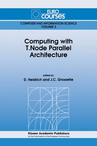 Enlarge image Cover: Computing with T.Node Parallel Architecture - Springer