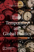 Cover: Time, Temporality and Global Politics - E-International Relations