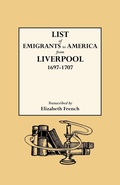 Cover: List of Emigrants to America from Liverpool, 1697-1707 - Genealogical Publishing Company