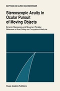 Cover: Stereoscopic acuity in ocular pursuit of moving objects - Kluwer Academic Publishers