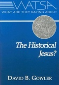 Cover: What Are They Saying About the Historical Jesus? - Paulist Press International,U.S.