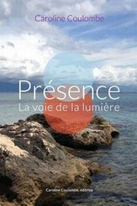 Enlarge image Cover: Presence - Caroline Coulombe