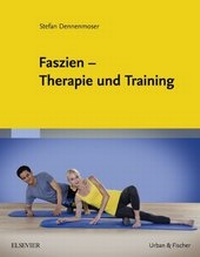 Abbildung von: Faszien - Therapie und Training - Urban & Fischer