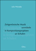 Cover: Zeitgen&ouml;ssische Musik vermitteln in Kompositionsprojekten an Schulen - Georg Olms Verlag