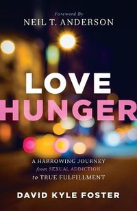 Enlarge image Cover: Love Hunger - Chosen Books, a division of Baker Publishing Group