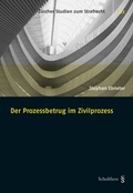 Abbildung von: Der Prozessbetrug im Zivilprozess - Schulthess Juristische Medien
