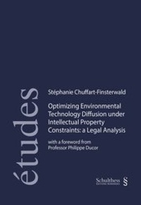 Abbildung von: Optimizing Environmental Technology diffusion under Intellectual Property Constraints: A Legal Analysis - Schulthess Juristische Medien