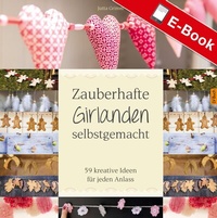 Abbildung von: Zauberhafte Girlanden selbstgemacht - Landwirtschaftsverlag