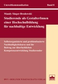 Cover: Studierende als GestalterInnen einer Hochschulbildung f&uuml;r nachhaltige Entwicklung - Berliner Wissenschafts-Verlag