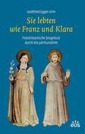Cover: Sie lebten wie Franz und Klara - EOS Verlag