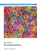 Cover: Der flexible Mitarbeiter - utzverlag GmbH