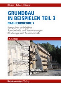Abbildung von: Grundbau in Beispielen Teil 3 nach Eurocode 7 - Reguvis Fachmedien