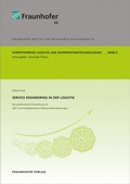 Cover: Service Engineering in der Logistik - Die systematische Entwicklung von AIDC-technologiebasierten Mehrwertdienstleistungen - Fraunhofer Verlag