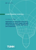 Cover: Application of advanced notch stress approaches to assess fatigue strength of ship structural details: applications and comparisons - Technische Uni Hamburg Arbeitsber. Schiffbau