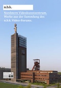 Cover: Nordstern Videokunstzentrum. Werke aus der Sammlung des n.b.k. Video-Forums. - K&ouml;nig, Walther