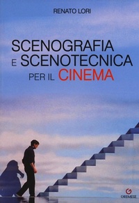 Abbildung von: Scenografia e scenotecnica per il cinema - Media manuali;Gremese Editore