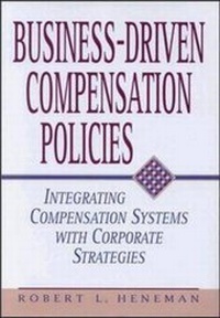 Enlarge image Cover: Business-driven Compensation Policies - Amacom